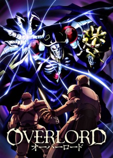 Overlord (Episode 1 – 13)