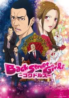 Back Street Girls: Gokudolls (Episode 1 – 10)