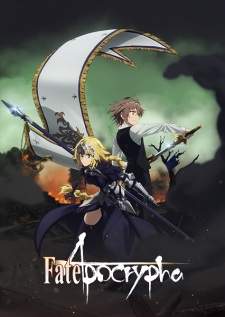 Fate/Apocrypha (Episode 1 – 25)