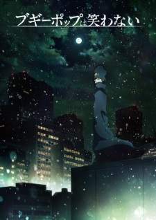 Boogiepop wa Warawanai (Episode 1 – 18)