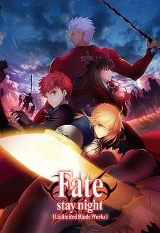 Fate/stay night: Unlimited Blade Works (Episode 1 – 12)