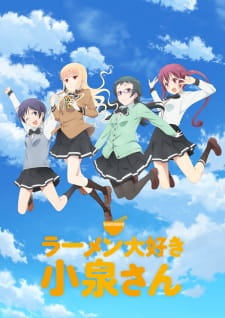 Ramen Daisuki Koizumi-san (Episode 1 – 12)