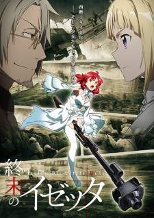 Shuumatsu no Izetta (Episode 1 – 12)
