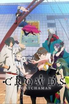 Gatchaman Crowds (Episode 1 – 13)