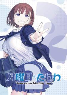 Getsuyoubi no Tawawa 2 (Episode 1 – 12)