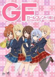 Girl Friend Beta (Episode 1 – 12)