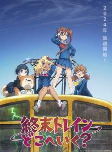 Shuumatsu Train Doko e Iku? (Episode 1 – 12)
