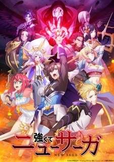 Tsuyokute New Saga (Episode 1 – 12)